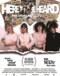 Here to Be Heard: The Story of the Slits